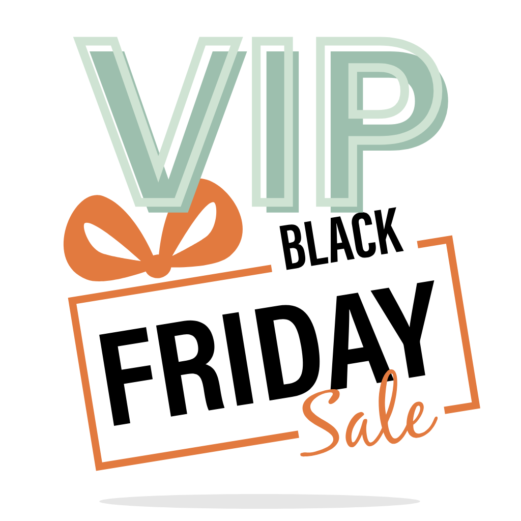 VIP Pre-Black Friday Sale