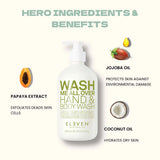 ELEVEN Wash Me All Over Hand & Body Wash
